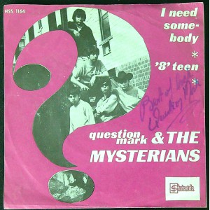 QUESTION MARK AND THE MYSTERIANS I Need Somebody / '8' Teen (Stateside HSS 1164) Holland 1966 PS 45 (Beat, Garage Rock)